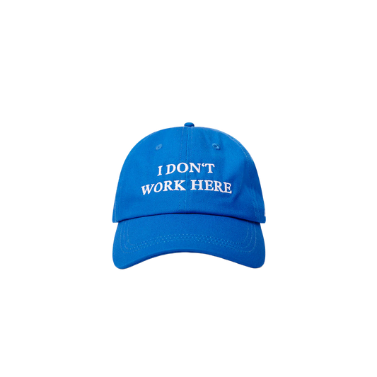 I DONT WORK HERE